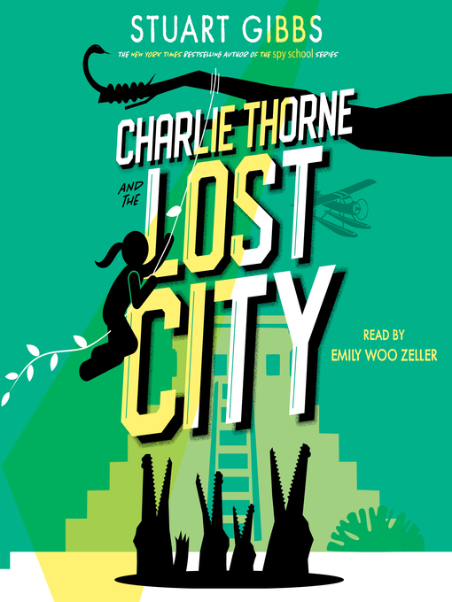 Title details for Charlie Thorne and the Lost City by Stuart Gibbs - Available